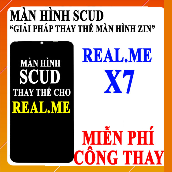 Màn hình Scud cho Realme X7